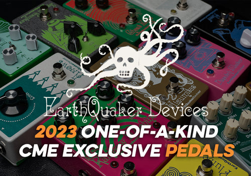 EarthQuaker Devices | 2023 One-of-A-Kind Series