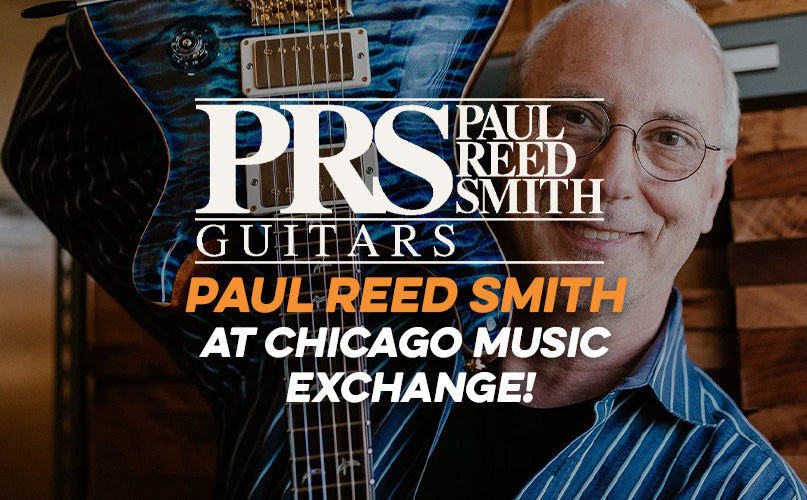 Paul Reed Smith @ CME | Join US Monday, May 6, 2024