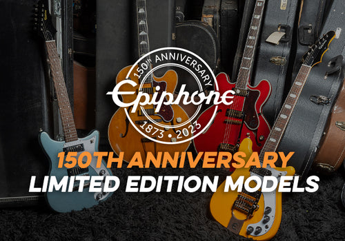 Epiphone 150th Anniversary Models