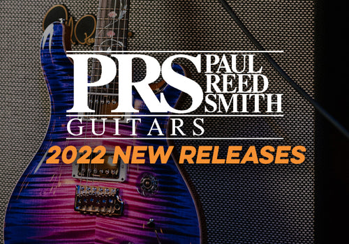 PRS | 2022 New Releases