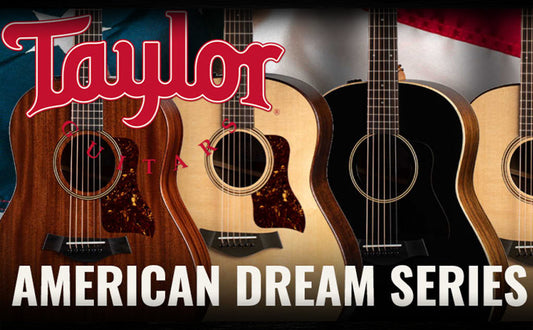 Taylor American Dream Series