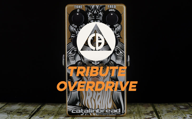 Catalinbread | Tribute Overdrive Pedal