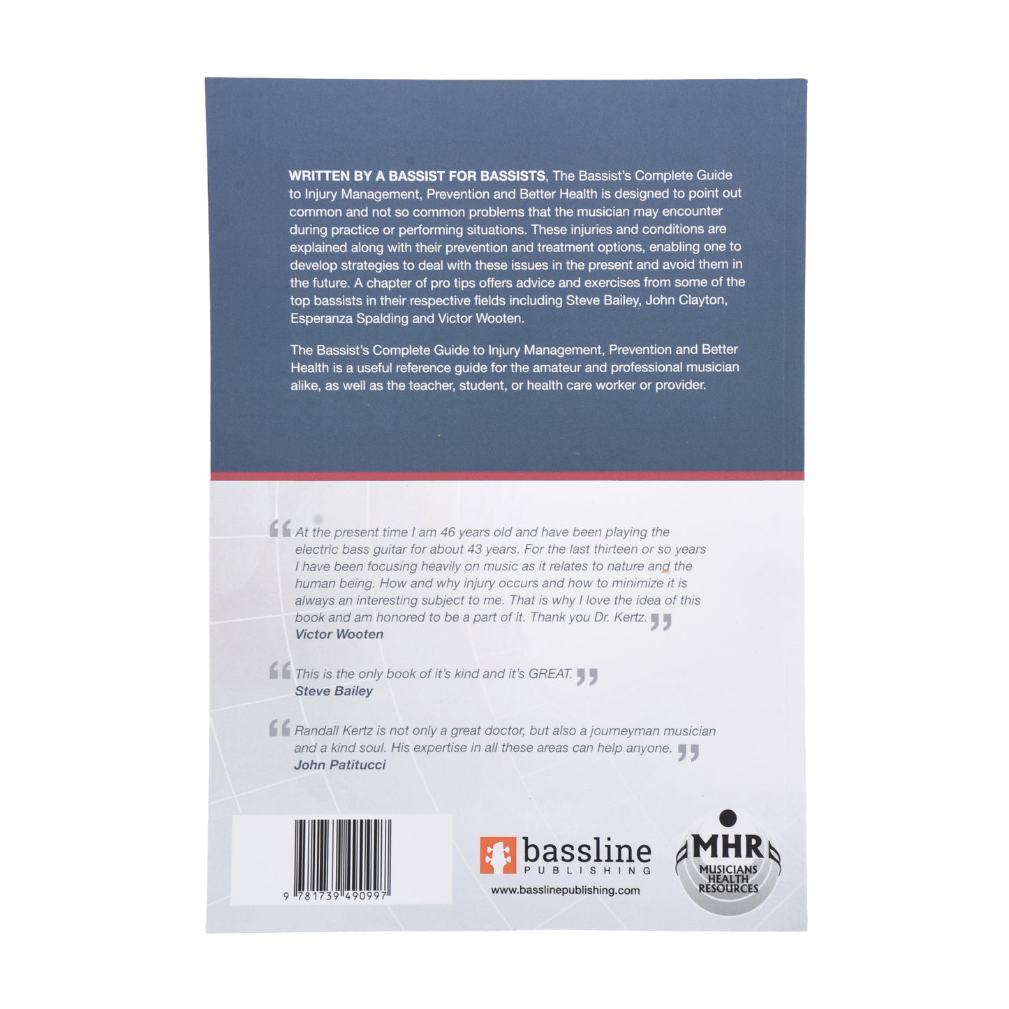 The Bassist’s Complete Guide to Injury Management, Prevention and Better Health by Randall Kertz D.C.