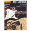 Hal Leonard Guitar Method - Setup & Maintenance by Johnson Accessories / Books and DVDs