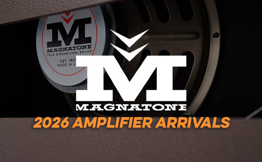 Magnatone | 2026 Amplifier Arrivals
