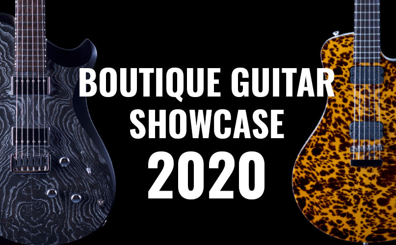 Boutique Guitar Showcase 2020