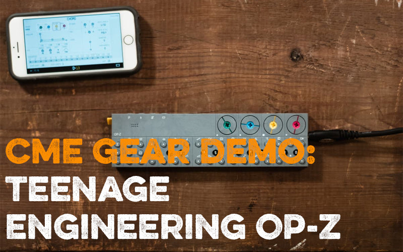 CME Gear Demo: Teenage Engineering OP-Z