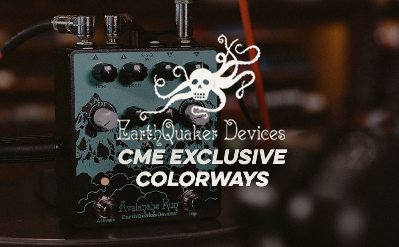 Earthquaker Devices | CME Exclusive Colorways