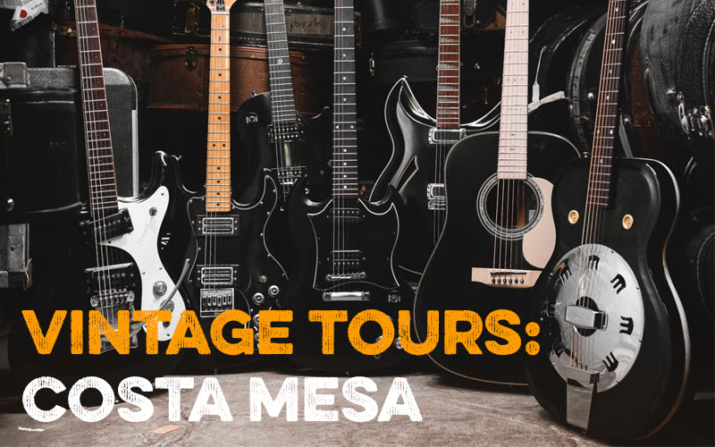 Vintage Tours: Costa Mesa