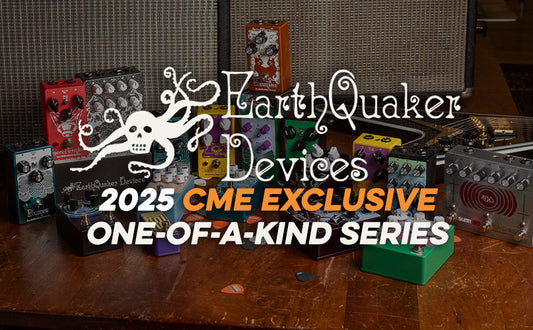 EarthQuaker Devices | 2025 One-of-A-Kind Series