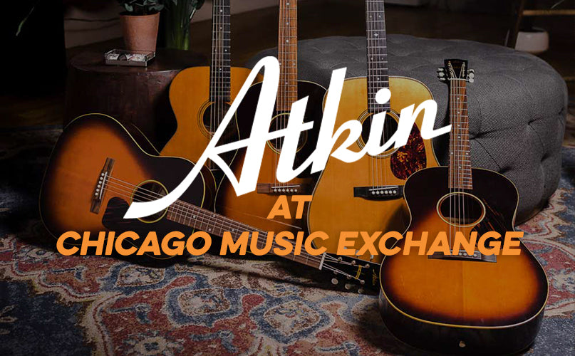 Atkin Guitars at Chicago Music Exchange