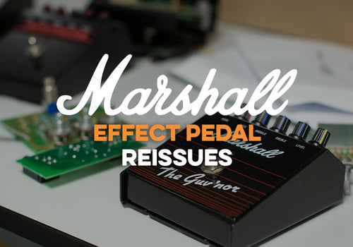 Marshall Effect Pedal Reissues
