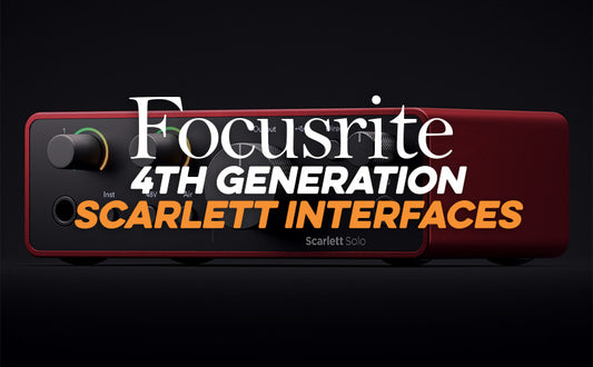 Focusrite 4th Gen Scarlett Interfaces