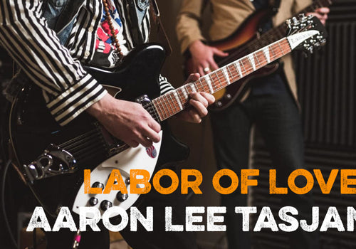 Labor of Love: Aaron Lee Tasjan