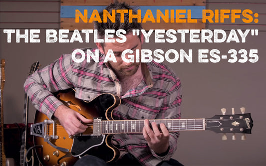 Nanthaniel Riffs - The Beatles "Yesterday"  on a Gibson ES-335