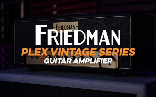 Friedman | Plex Vintage Series