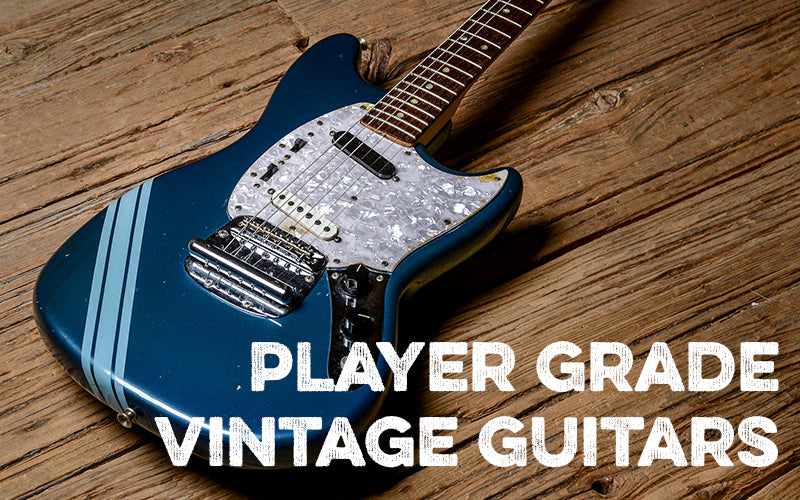 Player Grade Vintage Guitars