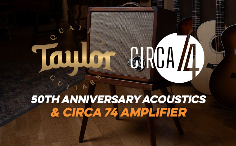Taylor | 50th Anniversary Acoustics & Circa 74 Amplifier