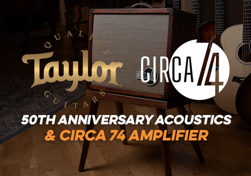 Taylor | 50th Anniversary Acoustics & Circa 74 Amplifier
