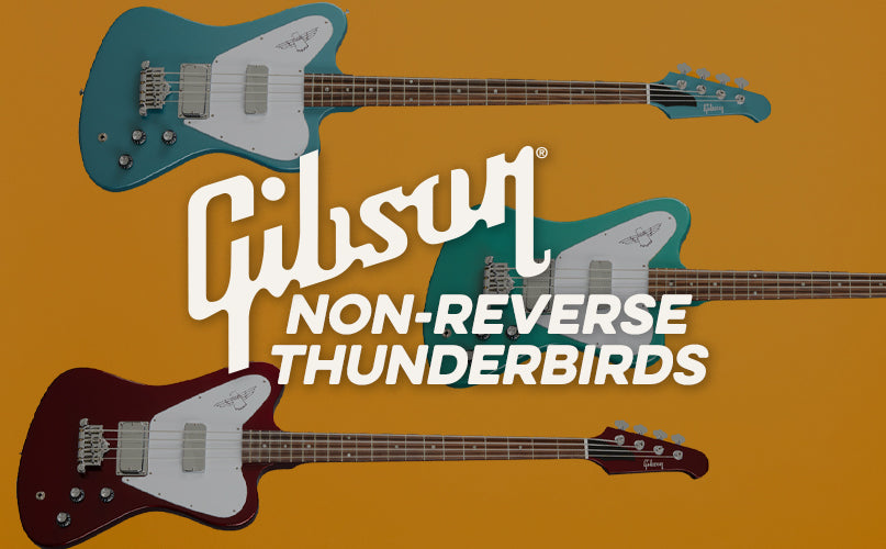 Gibson | Non-Reverse Thunderbirds