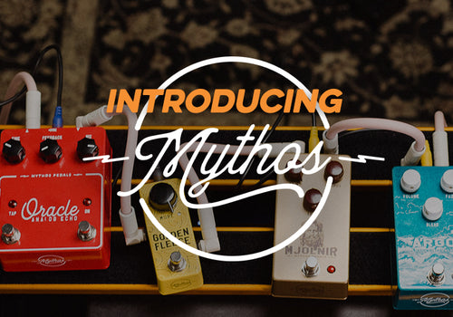 Introducing | Mythos Pedals