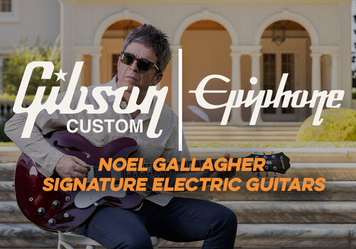 Epiphone & Gibson Custom Shop | Noel Gallagher Signature Electric Guitars