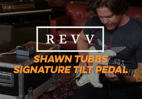 Revv | Shawn Tubbs Tilt Overdrive/Boost Pedal