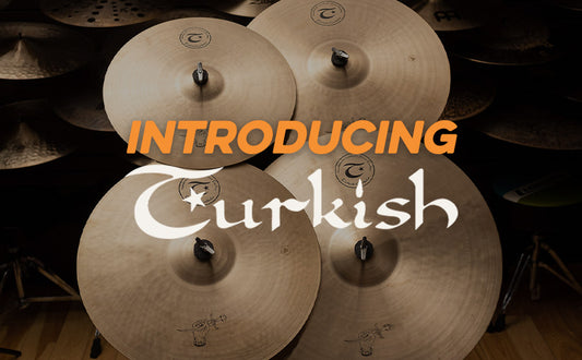 Introducing | Turkish Cymbals