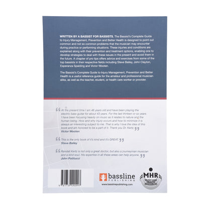The Bassist’s Complete Guide to Injury Management, Prevention and Better Health by Randall Kertz D.C.
