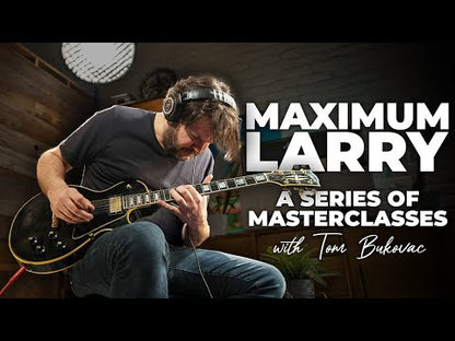 Maximum Larry - A Series Of MasterClasses with Tom Bukovac