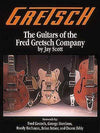 Gretsch: The Guitars of the Fred Gretsch Company by Scott Accessories / Books and DVDs