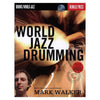 World Jazz Drumming - Softcover with CD Accessories / Books and DVDs