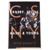 CSNY: Crosby, Stills, Nash, and Young Hardcover Book by Peter Doggett Accessories / Books and DVDs